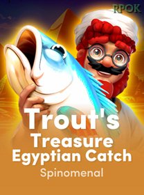 TroutS Treasure Egyptian Catch